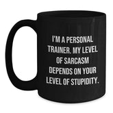 Sassy Personal Trainer Gifts from Friends to Graduating Personal Trainers, Funny Black Coffee Mug - Main